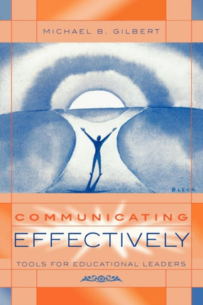 Communicating Effectively: Tools for Educational