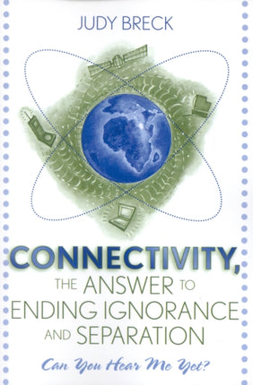 Connectivity, the Answer to Ending Ignorance and