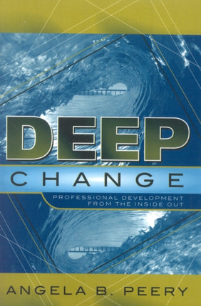 Deep Change: Professional Development From the