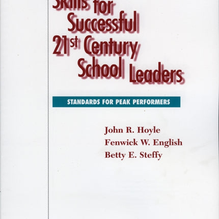 Skills for Successful 21st Century School Leaders