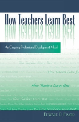 How Teachers Learn Best: An Ongoing Professional