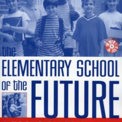 The Elementary School of the Future A Focus on Community