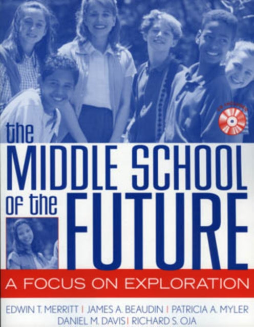 The Middle School of the Future A Focus on Exploration