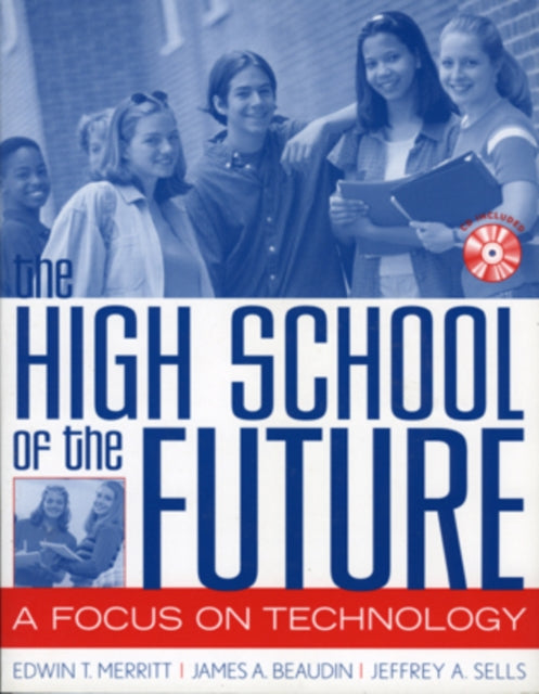 The High School of the Future A Focus on Technology