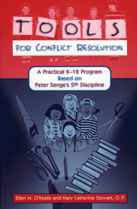 Tools for Conflict Resolution: A Practical K-12