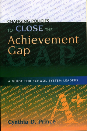 Changing Policies to Close the Achievement Gap: A