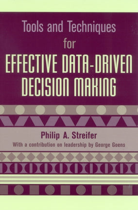Tools and Techniques for Effective Data-Driven