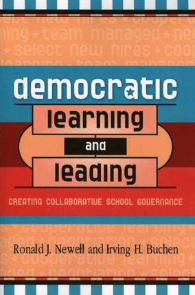 Democratic Learning and Leading: Creating