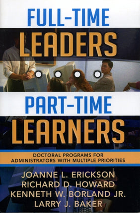 Full-Time Leaders/Part-Time Learners: Doctoral