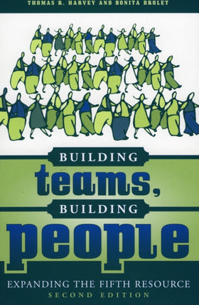 Building Teams, Building People: Expanding the