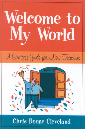Welcome to My World: A Strategy Guide for New