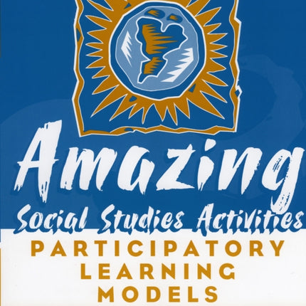Amazing Social Studies Activities: Participatory