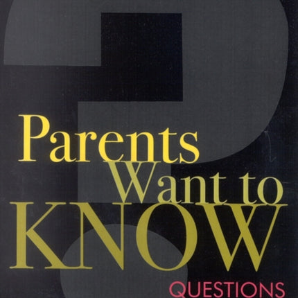 Parents Want to Know: Questions for Principals