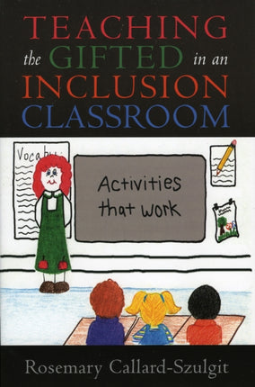 Teaching the Gifted in an Inclusion Classroom: