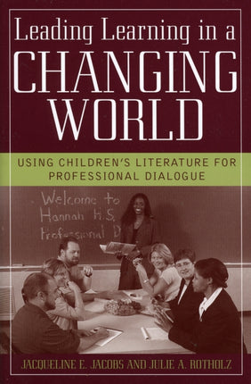 Leading Learning in a Changing World: Using