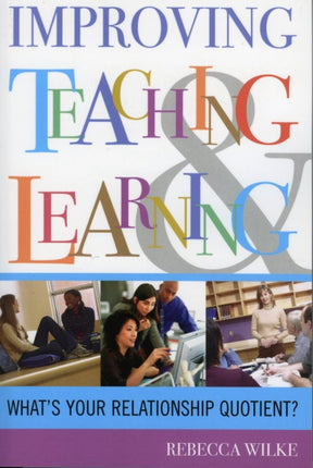 Improving Teaching and Learning: What's Your
