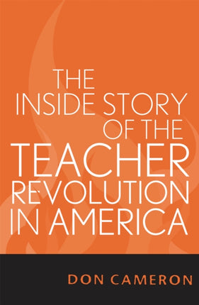 The Inside Story of the Teacher Revolution in