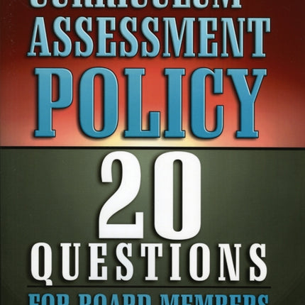 Curriculum and Assessment Policy: 20 Questions