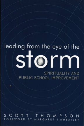 Leading from the Eye of the Storm: Spirituality