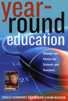 Year-Round Education: Change and Choice for