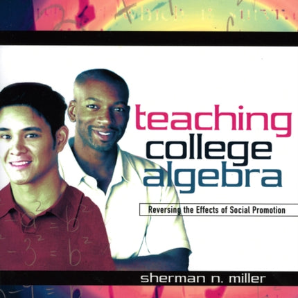 Teaching College Algebra: Reversing the Effects