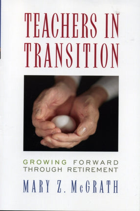 Teachers in Transition: Growing Forward through