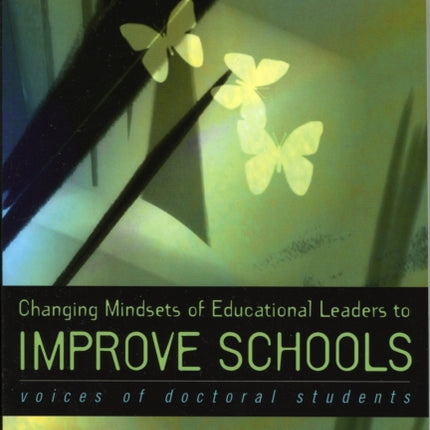 Changing Mindsets of Educational Leaders to