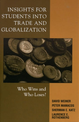 Insights for Students into Trade and Globalization: Who Wins and Who Loses?