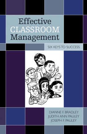 Effective Classroom Management: Six Keys to