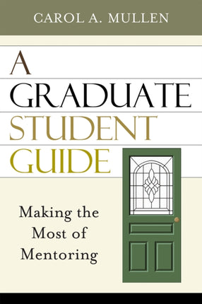 A Graduate Student Guide: Making the Most of