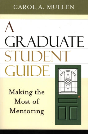 A Graduate Student Guide: Making the Most of