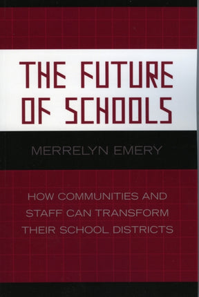The Future of Schools: How Communities and Staff