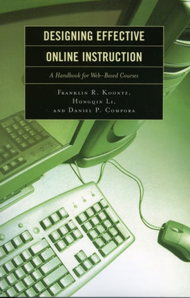 Designing Effective Online Instruction: A