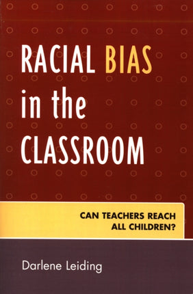 Racial Bias in the Classroom: Can Teachers Reach