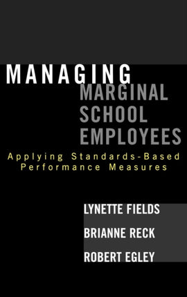 Managing Marginal School Employees: Applying