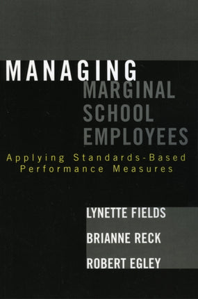 Managing Marginal School Employees: Applying