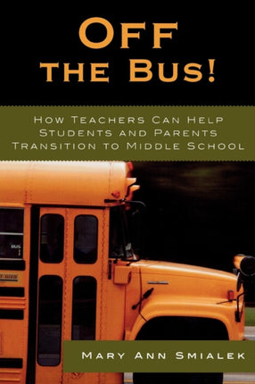 Off the Bus!: How Teachers Can Help Students and