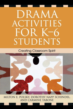 Drama Activities for K-6 Students: Creating