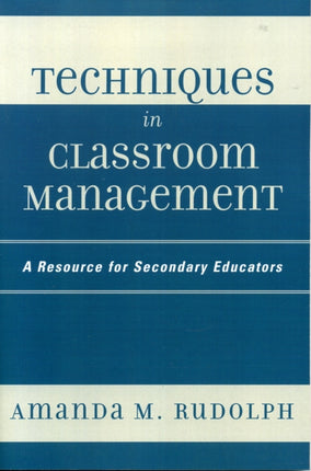 Techniques in Classroom Management: A Resource