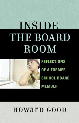 Inside the Board Room: Reflections of a Former