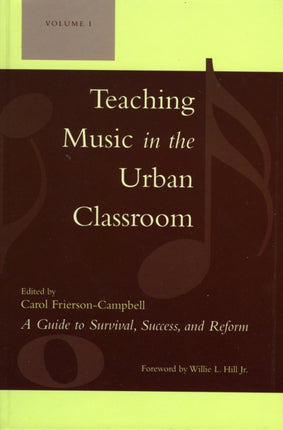 Teaching Music in the Urban Classroom: A Guide to