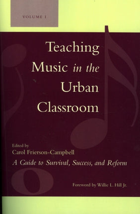Teaching Music in the Urban Classroom: A Guide to