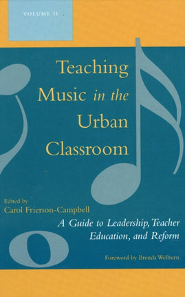 Teaching Music in the Urban Classroom: A Guide to