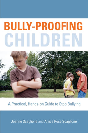 Bully-Proofing Children: A Practical, Hands-On