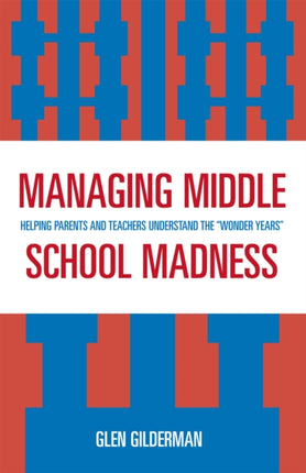Managing Middle School Madness: Helping Parents