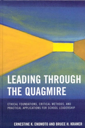 Leading Through the Quagmire: Ethical