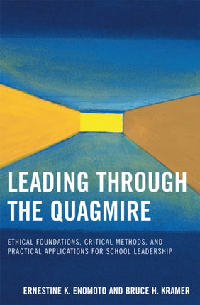 Leading Through the Quagmire: Ethical
