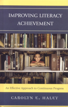 Improving Literacy Achievement: An Effective