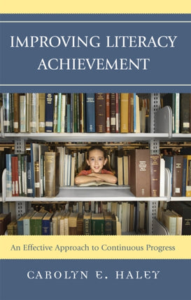 Improving Literacy Achievement: An Effective