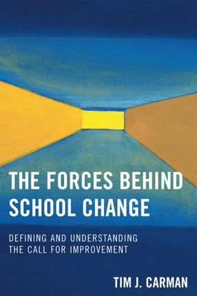The Forces Behind School Change: Defining and